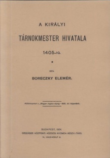 A királyi tárnokmester hivatala 1405-ig