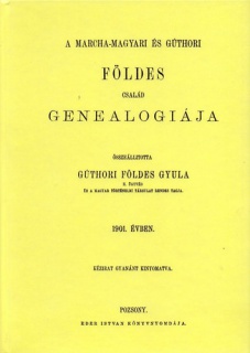 A marcha-magyari és gúthori Földes család genealógiája