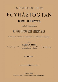 A katholikus egyházjogtan kézi könyve II. különös tekintettel Magyarország jogi viszonyaira