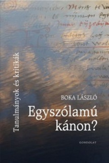 Egyszólamú kánon? - Tanulmányok és kritikák