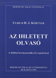 Az ihletett olvasó - A bibliai hermeneutika fő aspektusai