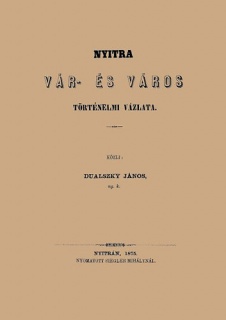 Nyitra vár- és város történelmi vázlata