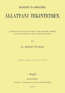 Budapest és környéke állattani tekintetben - A budapesti fauna általános jellemzése s rövid rendszeres átnézete, a fajok lelhelyeivel és azokra vonatkozó jegyzetekkel