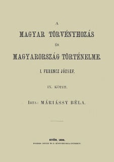 A magyar törvényhozás és magyarország történeleme - IX. kötet