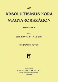 Az absolutismus kora Magyarországon, 1849-1865 - III. kötet