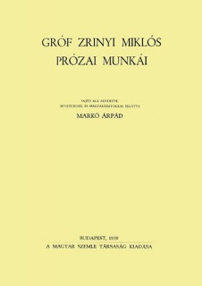 Gróf Zrinyi Miklós prózai munkái