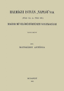 Halmágyi István Naplói-nak - 1752-53. és 1762-69 - magyar művelődéstörténeti vonatkozásai