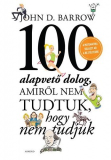 100 alapvető dolog, amiről nem tudtuk, hogy nem tudjuk