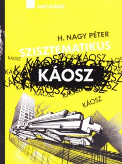 Szisztematikus káosz - Médiaszövegek 1994-2012