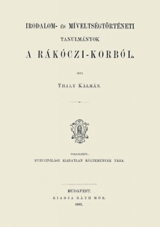 Irodalom- és míveltségtörténeti tanulmányok a Rákóczi-korból