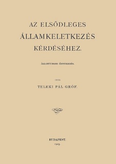 Az elsődleges államkeletkezés kérdéséhez - Államtudori értekezés