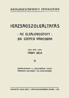 Igazságszolgáltatás az elzálogosított XIII szepesi városban