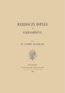 Werbőczy István és Hármaskönyve