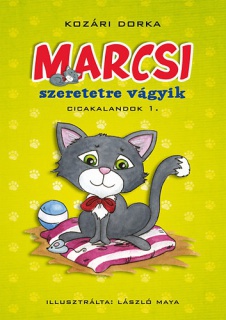 Marcsi szeretetre vágyik