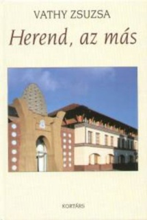 Herend, az más