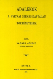 Adalékok a nyitrai székes-káptalan történetéhez