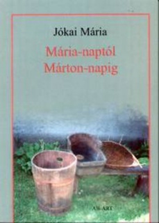 Mária-naptól Márton-napig