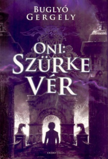 Oni: Szürke vér