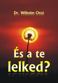 És a te lelked?