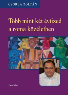 Több mint két évtized a roma közéletben