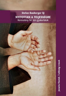 Nyitottan a teljességre