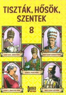 Tiszták, hősök, szentek 8.