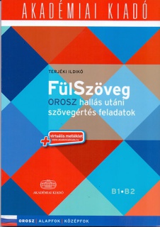 FülSzöveg Orosz hallás utáni szövegértés feladatok B1 B2