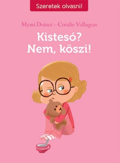 Kistesó? Nem, köszi!