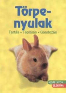 Törpenyulak - Tartás, táplálás, gondozás