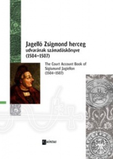 Jagelló Zsigmond herceg udvarának számadáskönyve (1504-1507)