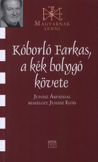 Kóborló Farkas, a kék bolygó követe