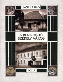 A rendtartó székely város