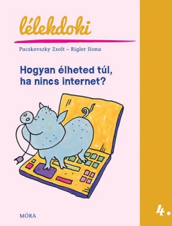 Hogyan élheted túl, ha nincs internet?