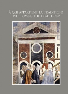 qui appartient la tradition? / Who owns the Tradition