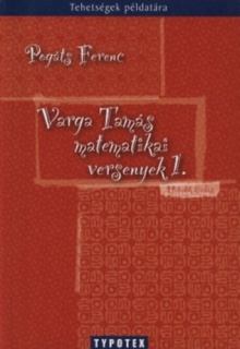 Varga Tamás matematikai versenyek 1.