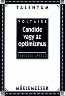 Candide vagy az optimizmus - Talentum műelemzések