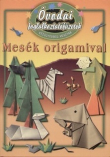 Óvodai foglalkoztatófüzetek - Kézügyesség, mesetár