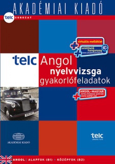 TELC Angol nyelvvizsga gyakorlófeladatok  - letölthető hanganyaggal, nyelvvizsgaszótárral