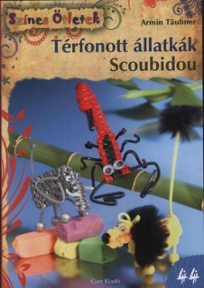 Térfonott állatkák - Scoubidou