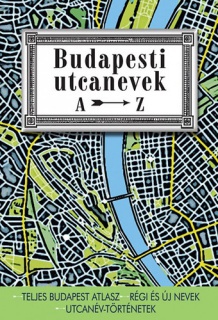 Budapesti utcanevek A-Z