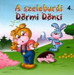 A szeleburdi Dörmi Dönci 4. - Mesefüzet