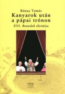 Kanyarok után a pápai trónon - XVI. Benedek életútja