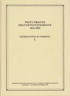 Pesty Frigyes helynévgyűjteménye 1864–1865 I.