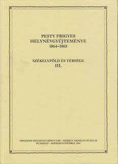 Pesty Frigyes helynévgyűjteménye 1864–1865 III.