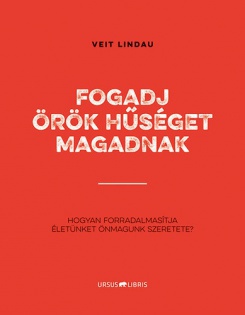 Fogadj örök hűséget magadnak