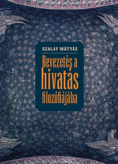 Bevezetés a hivatás filozófiájába