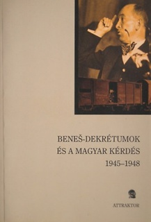 Benes-dekrétumok és a magyar kérdés