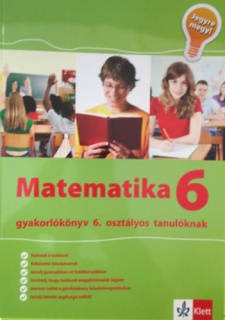 Matematika Gyakorlókönyv 6 - Jegyre Megy