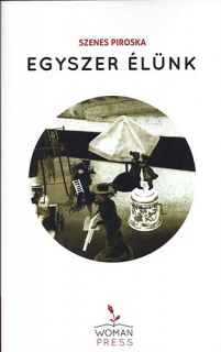 Egyszer élünk