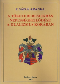 A Tőketerebesi Járás népességfejlődése a dualizmus korában